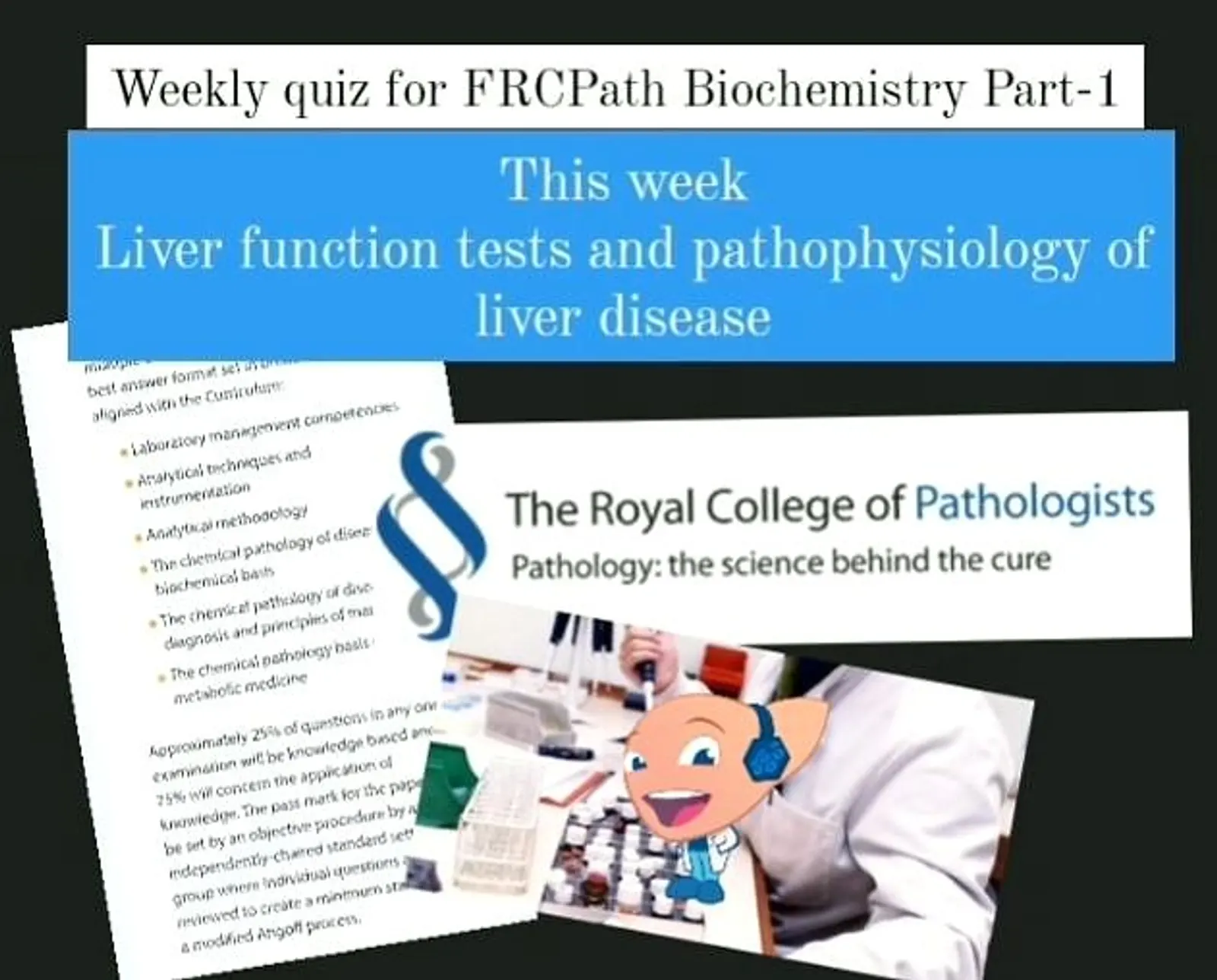 FRCPath Part 1-Biochemistry- Liver function tests and pathophysiology of liver diseases.