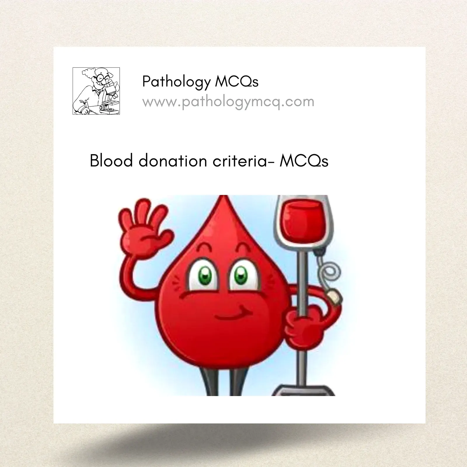 Blood Donation Criteria: Eligibility Requirements, Deferral Rules &amp; 10 MCQs (High-Yield)